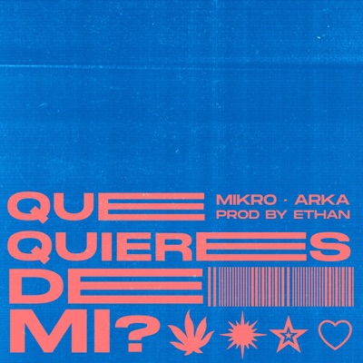 Que Quieres de Mí? (feat. Arka) - Single