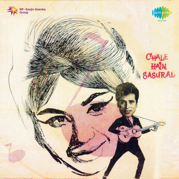 Chale Hain Sasural (Original Motion Picture Soundtrack) - EP