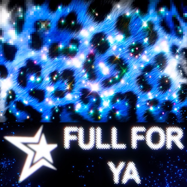 Full for Ya - Single