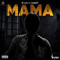 MAMA - Single - Rvzeli, Galexy & Bojan Rusitovic