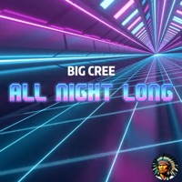 All Night Long - Single - Big Cree