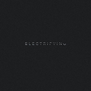 ELECTRIFYING - Single