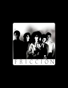 聆聽 Friccion、觀看音樂影片、閱讀小傳、查看巡演日期等！