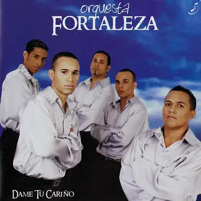 Listen to Dame Tu Cariño by Orquesta Fortaleza