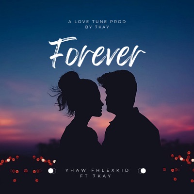 Forever (Radio Edit) [feat. 7kay] - Single
