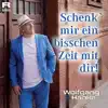 Schenk Mir Ein Bisschen Zeit Mit Dir