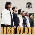 BUKAN MILIKKU