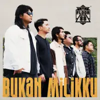 BUKAN MILIKKU — FLOOR 88