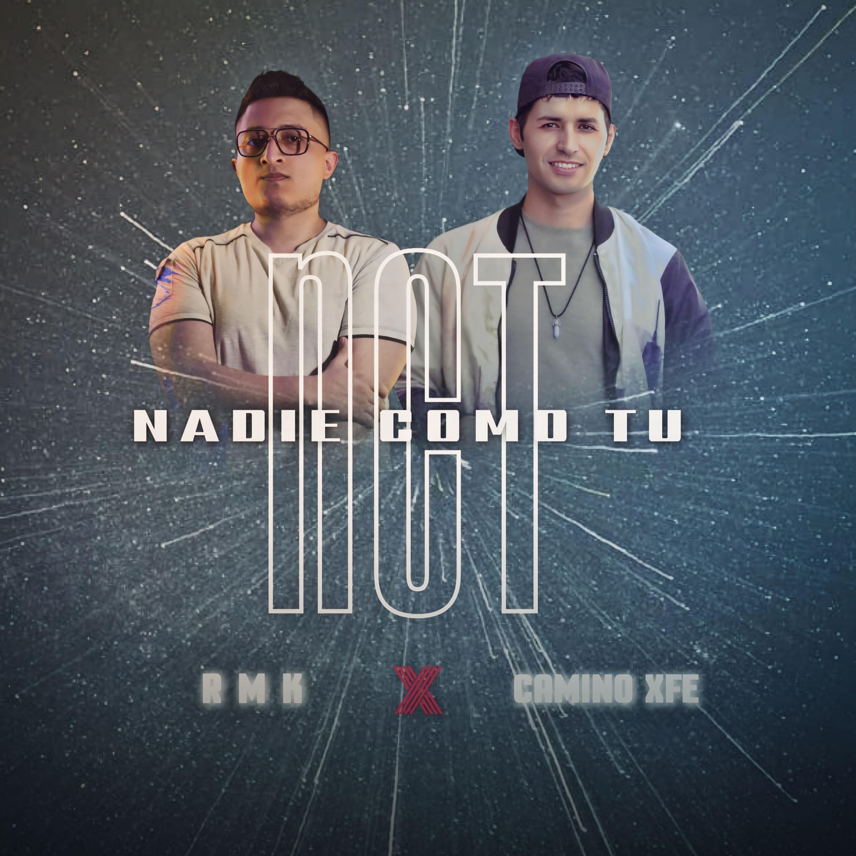 NADIE COMO TU (feat. CAMINO XFE) - Single