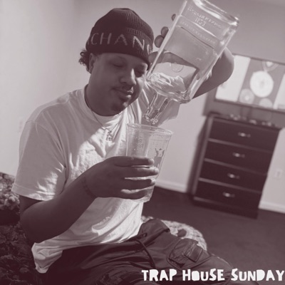 Trap House Sunday - Single