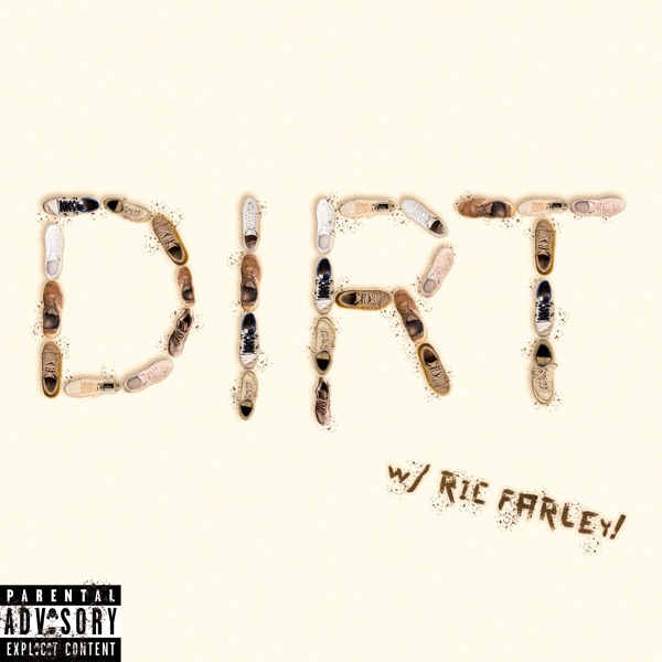 DIRT (feat. Ric Farley)