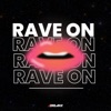 RAVE ON cover art