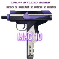 MAC 10 (feat. RZO, FEJKI, FIZE & ESID) - Single - DRUM Studio