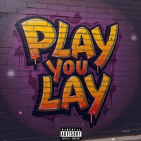 Play you Lay (feat. Jermainstream) - Single - Plezzaaa