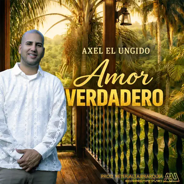 Amor verdadero — Axel el ungido