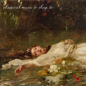 classical music to sleep to
