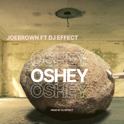 Oshey (feat. DJ Effect) - Single