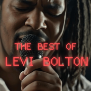 The Best of Levi Bolton - Levi Bolton
