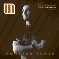Monster Tunes Radio Show - Episode 015 - Madwave