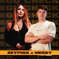Ego Check - Single - ZEYPHIA & Messy