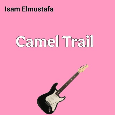 Isam Elmustafa - Camel Trail