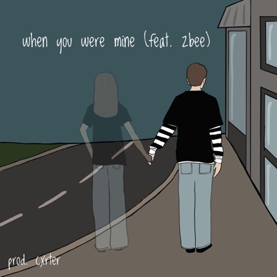 when you were mine (feat. heyzbee & Cxrter) - Single