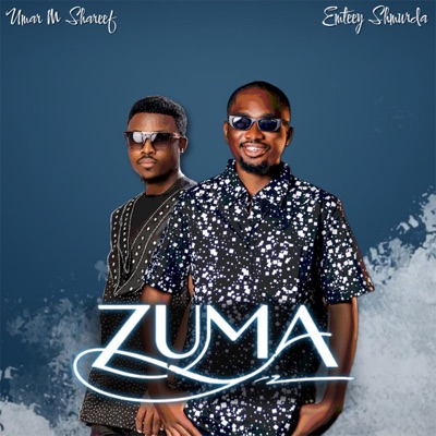Zuma (feat. Umar M. Shareef) - Single