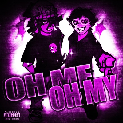 OH ME OH MY - Single