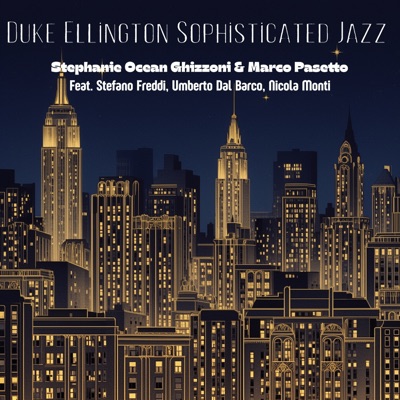 Duke Ellington Sophisticated Jazz (feat. Stefano Freddi, Umberto Dal Barco & Nicola Monti)