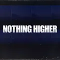 NOTHING HIGHER