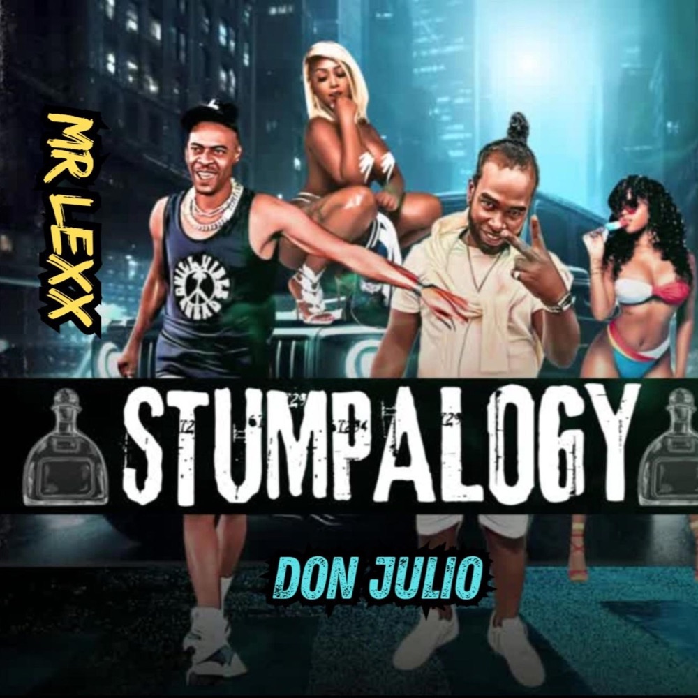 Обложка альбома «Stumpalogy Don Julio (feat. Mr lexx) - Single» — Stumpalogy