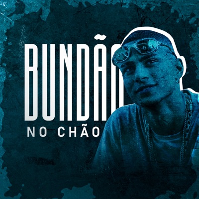 Bundão no Chão - Single
