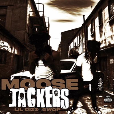 Moose Jackers (feat. Gwop) - Single