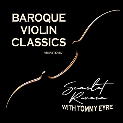 Baroque Violin Classics (2024 Remaster)