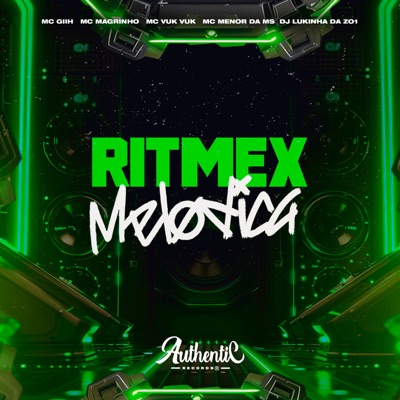 Ritmex Melodica (feat. Mc Magrinho & Mc Giih) - Single