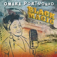 Black Magic (Magia Negra) - Omara Portuondo