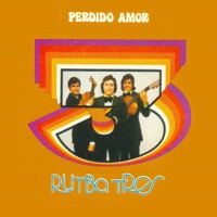 Perdido Amor - Rumba Tres