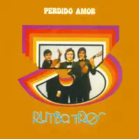 Perdido Amor — Rumba Tres