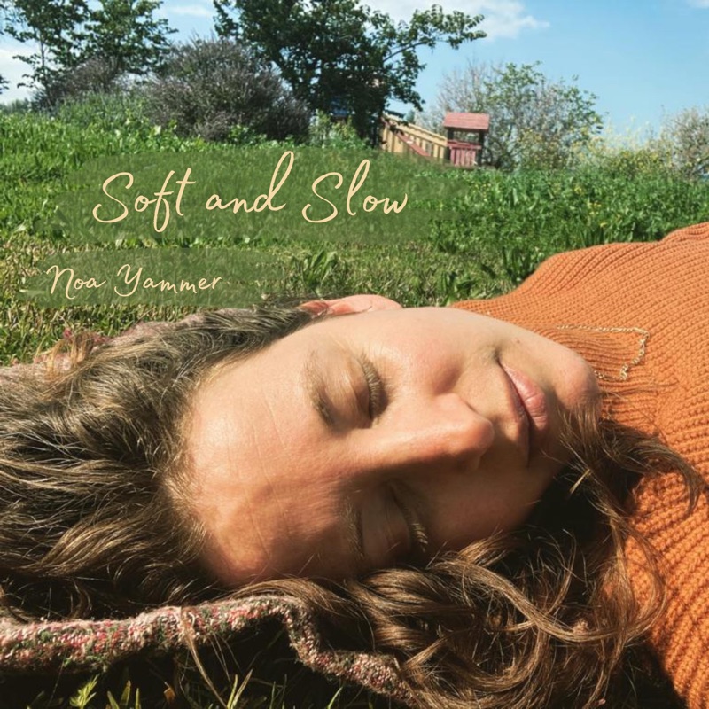 Soft and Slow (Soft and Slow)