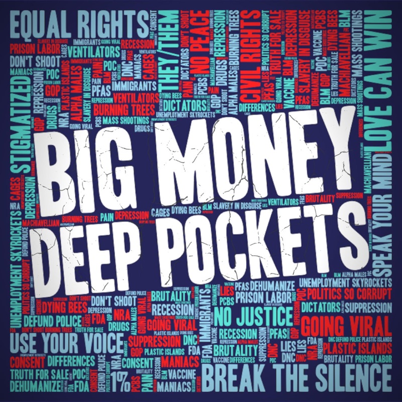 Big Money, Deep Pockets