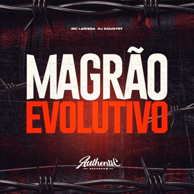 Magrão Evolutivo (feat. Mc Larissa) - Single