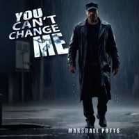 You Can't Change Me