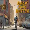 Back and Better