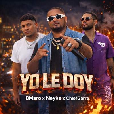 Yo le doy (feat. Neyko & Chief Garra) [Remix] - Single