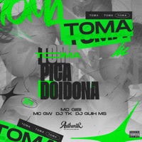 Toma Pica Doidona - Single - DJ TK, MC GW, DJ Guih MS & MC Gibi