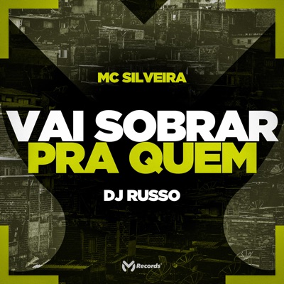 Vai Sobrar pra Quem - Single