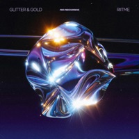 Glitter & Gold - Single - Riitme