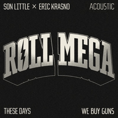 These Days / We Buy Guns Acoustic - Single