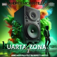 Kuarta4Zona (feat. tha suspect & Jonny123) - Single - Andres.MCasstillo