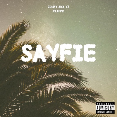 SAYFIE (feat. FLIPPR) - EP